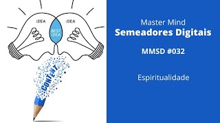 MMSD #032 - Espiritualidade