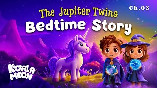 Magical Bedtime Story For Kids 🔮😴 Jupiter Twins: Magical Orb | Calming Sleepy Story