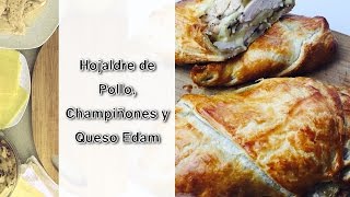 Hojaldre de Pollo, Champiñones y Queso Edam