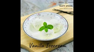 Egg less Vanilla Ice cream | Arpi's Kitchen