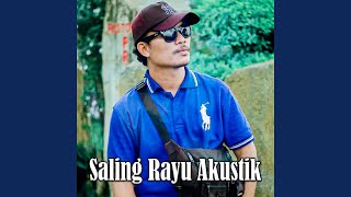 Saling Rayu Akustik (Preview)