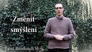 10. Dýchej Slovo - "Změnit smýšlení" (Mt 4,12 - 23)