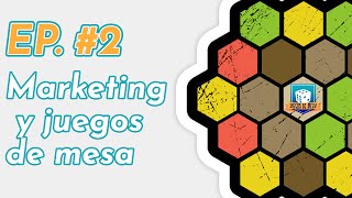 Paveando Juegos Ep2: Marketing y los juegos de mesa con Martín Cuburu