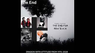 Time To Say Goodbye To Dragon With Attitude Ft DarkDragon43 @JoeBuck.D.W.A  [2028]