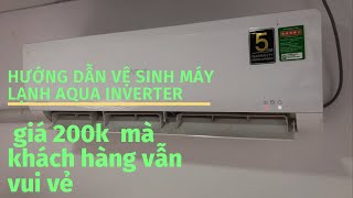 Hướng Dẫn Vệ Sinh Máy Lạnh AQUA inverter 200k.