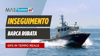 COME TROVARE UNA BARCA RUBATA COSA FARE | Come tracciare una barca rubata con gps in mare Mas System