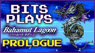 Let's Play Bahamut Lagoon | Prologue