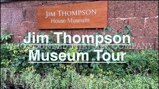 Jim Thompson who founded Thai Silk Company 1951 Museum Tour Bangkok Thailand 🇹🇭