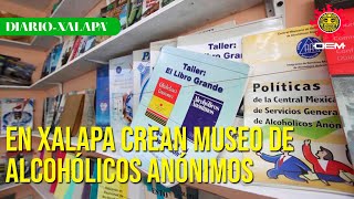 Museo “Tesoros escondidos”, espacio en Xalapa para conocer las raíces y la historia de AA