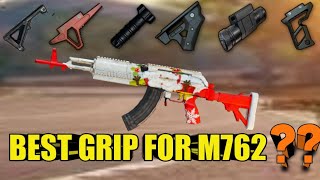 Which Is The Best Grip For M762 ? || Bgmi/Pubg mobile