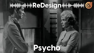 ReDesign: Psycho