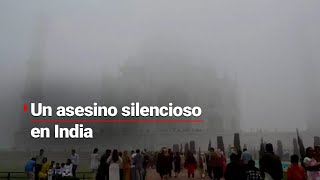 ESTÁN AHOGADOS EN CONTAMINACIÓN | India supera hasta 60 veces las normas de contaminación