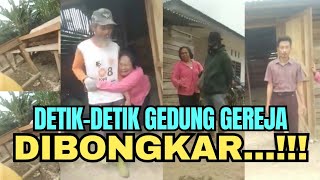 🔴 TERUNGKAP‼️ DETIK-DETIK GEDUNG GEREJA DIBONGKAR || INI PERINGATAN DARURAT