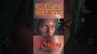 I Couldn’t Let Her Slide #riseoftheronin #gaming #shorts