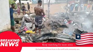 House Burned In The World Wide Community In Monrovia#monroviatravel #monrovia#westafrica