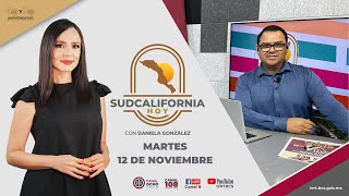 🔴 Sudcalifornia Hoy edición vespertina con Joel Trujillo González. - 12 de noviembre 2024.