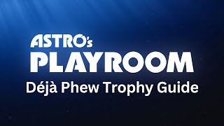 Astro’s Playroom - Saving Special Bot in Deep Dataspace (Deja Phew trophy)