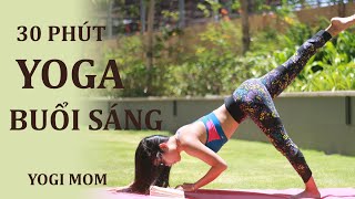 20 phút Yoga buổi sáng, bài yoga ngắn buổi sáng đánh thức năng lượng toàn thân | Yogi Mom