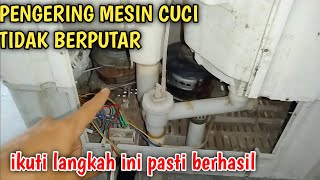 CARA AMPUH ❗MENGATASI PENGERING MESIN CUCI TIDAK BERPUTAR