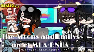 °|| The Aftons and Emilys meet MHA/BNHA - Part 13: Accident ||°