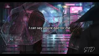 Tate McRae - Not Good For You (Lyrics Video) #nightcore