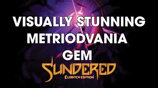 Sundered - Visually Stunning Metroidvania - PC Hidden Gem