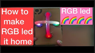 How to make rgb led it home (Rs.100 only)