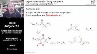 OC III - Übung 2.2: Retrosynthese (II), Acetessigester als regioselektiv adressierbares d2-Synthon