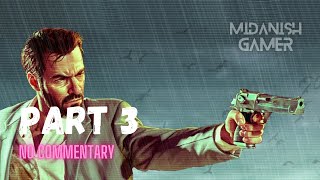 Max Payne 3 Chapter 3: Just Another Day At the Office