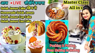 आज🔴MASTER LIVE Class में बनाएँगे Gulab Jamun, Gulab Jamun Cake, Gulab Jamun Tea Cake & Cup Cake