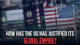 How has the US Has Justified Its Global Empire? ft. Daniel