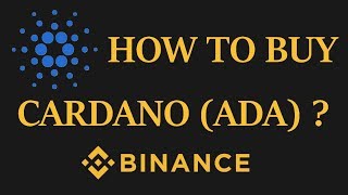 HOW TO BUY CARDANO (ADA)? | BINANCE EXCHANGE