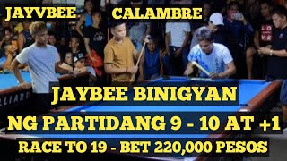 9 10 AT  +1 ANG  PARTIDA NI JAYBEE LABAN KE CALAMBRE | RACE TO 19 - BET 220,000 PESOS.