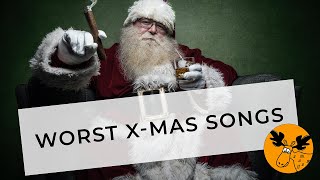 5 Worst Christmas Songs ever | Top 5 worst christmas songs of all time | Stay calm & happy Holidays