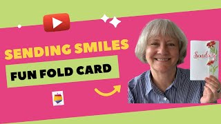 Sending Smiles Fun Fold