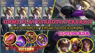 BUILD DYRROTH HYPPER TERBARU & TERSAKIT SEASON INI ~ TOP GLOBAL DYRROTH ANAK KOS