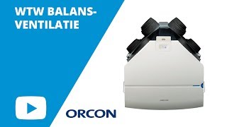 Orcon: Hoe werkt de WTW BALANSVENTILATOR? | Ventilatieland.nl