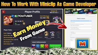 How To Earn Money Working With Miniclip As a Game Developer Or Content Creator - 8 Ball Pool