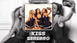 SEREBRO - KISS (Fulwen Remix)