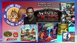 Episode 202: Justin Gary, Ascension Tactics, Cosmic Encounter Duels, Rise of the Empire