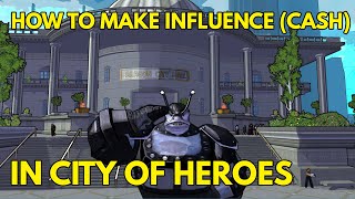 How to make Influence (cash) in City of Heroes