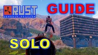 How to Survive Solo Rust Console Edition Guide