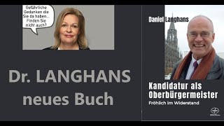 KANDIDIERE ! Das neue Buch von Dr. Langhans