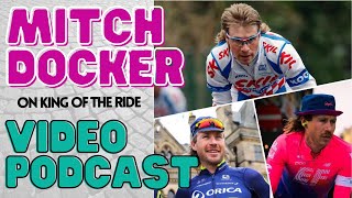 Mitch Docker is Guest on Ted King's King of the Ride Podcast