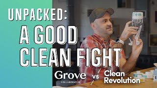 Unpacked: A Good Clean Fight - Grove Collaborative vs. Clean Revolution