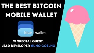 BVP | #008: Why the BlueWallet is the best Bitcoin Wallet w. Nuno Coelho