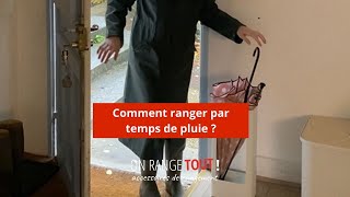 Comment ranger par temps de pluie ? - On Range Tout