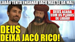 GÊNESIS - JACÓ RICO! DEUS AJUDA FILHO DE ISAQUE E ACABA COM PLANOS DE LABÃO! (VÍDEO COMPLETO)