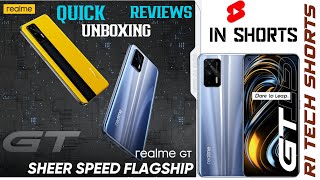 REALME  GT  5G QUICK UNBOXING REVIEWS 🔥🔥🔥 #ytshorts #shorts #ritechshorts