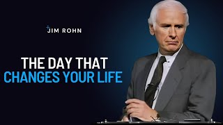 Jim Rohn - The Day That Turns Your Life Around - Jim Rohn Powerful Motivational Speech